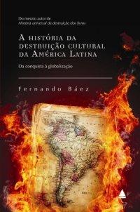 Um genocídio, um etnocídio e um memoricidio praticados contra os povos latino-americanos