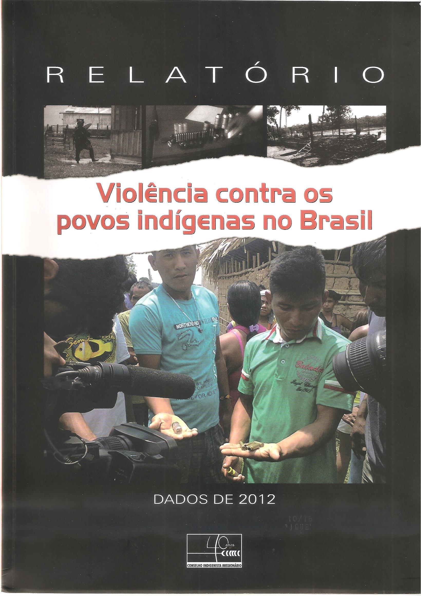A violência contra os indígenas no Brasil