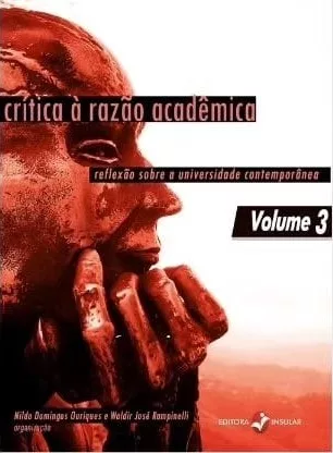 Crítica à Razão Acadêmica: terceiro volume