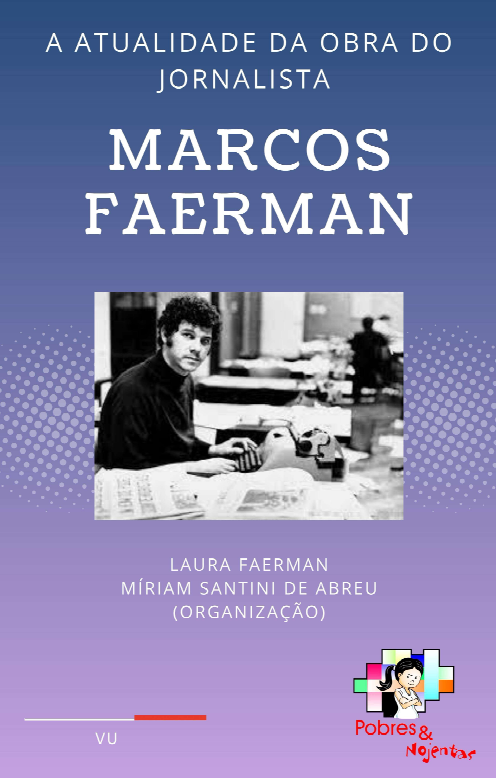 A atualidade da obra de Marcos Faerman